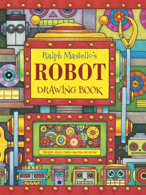 cover image of Ralph Masiello's Robot Drawing Book